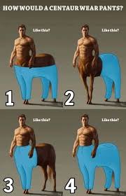 Four-panel diagram asking how a centaur would wear trousers, with four possible arrangements.